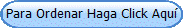 Para Ordenar Haga Click Aqu